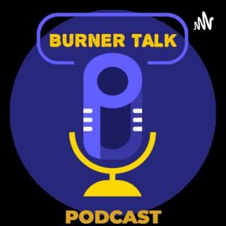 Burner Talk