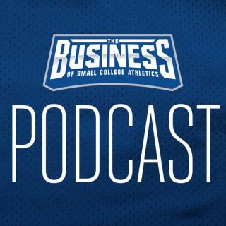 Business of Small College Athletics Podcast