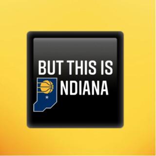 But This Is Indiana