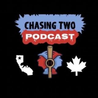 Chasing Two Podcast