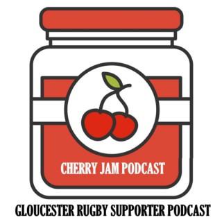 Cherry Jam - A Gloucester Rugby Supporter Podcast