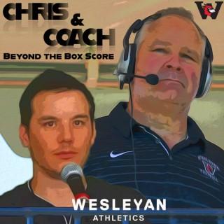 Chris & Coach; Beyond the Box Score Podcast
