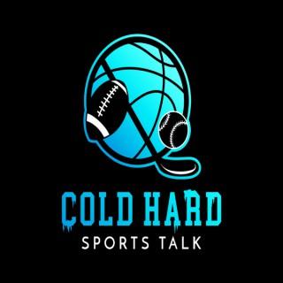Cold Hard Sports Talk