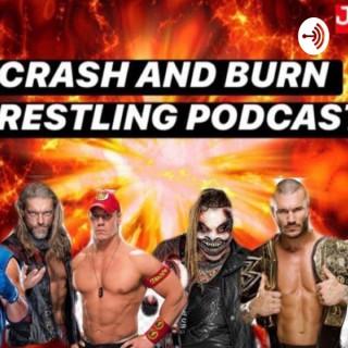 Crash And Burn Wrestling Podcast