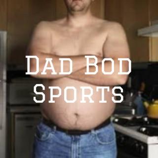 Dad Bod Sports