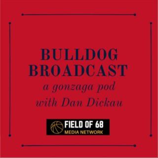 Dan Dickau's Bulldog Broadcast