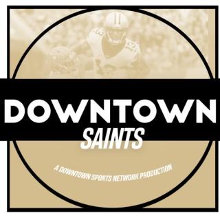 Downtown Saints Podcast