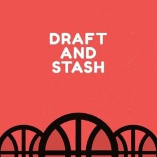 Draft and Stash