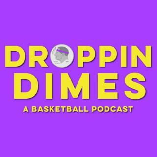 Droppin Dimes: A Basketball Podcast