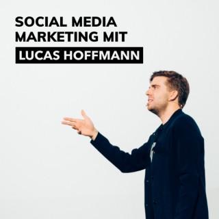 Social Media Marketing mit Lucas Hoffmann