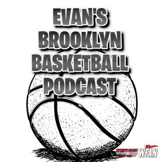 Evan's Brooklyn Basketball Podcast