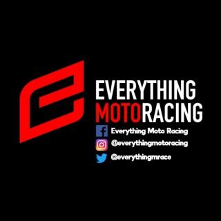 Everything Moto Racing