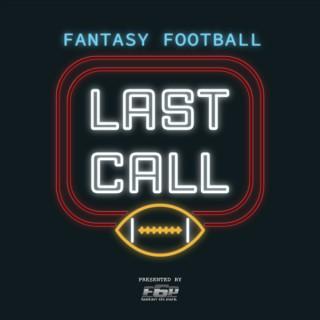 Fantasy Football Last Call