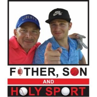 Father Son & Holy Sport
