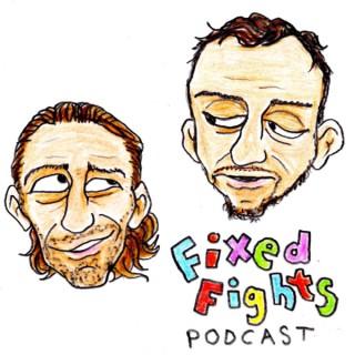Fixed Fights Podcast with Kurt & Ben