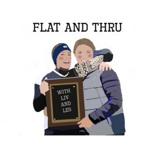 Flat and Thru