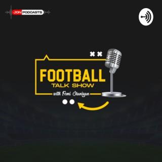 Football Talk Show with Femi Olaniyan