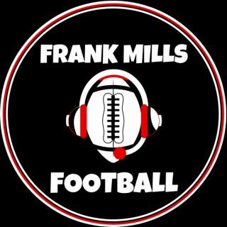 FRANK MILLS FOOTBALL