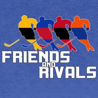 Friends and Rivals Podcast