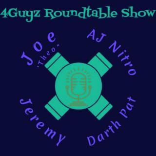 4Guyz Roundtable Show