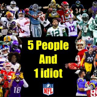 5 people 1 Idiot