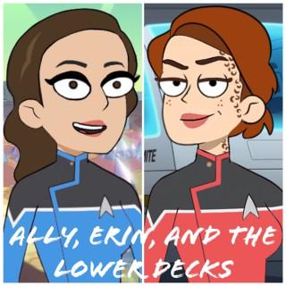 Ally, Erin, and the Lower Decks