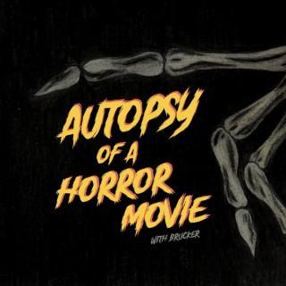 Autopsy of a Horror Movie