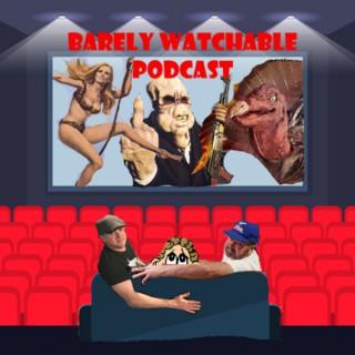 Barely Watchable Podcast