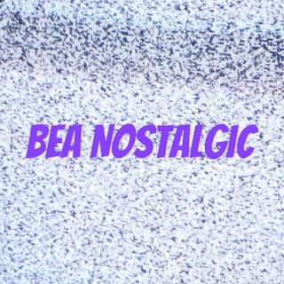 Bea Nostalgic