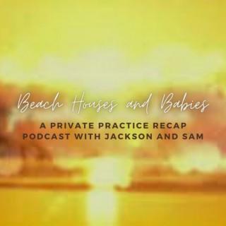 Beach Houses and Babies: A Private Practice Recap Podcast