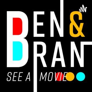 Ben & Bran See A Movie