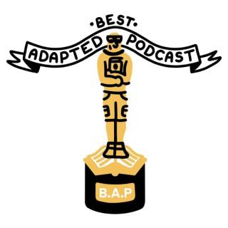 Best Adapted Podcast