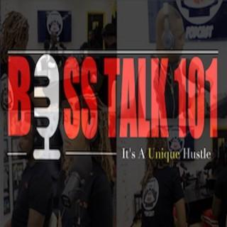 Boss Talk Podcast 101