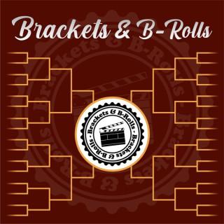 Brackets & B-Rolls