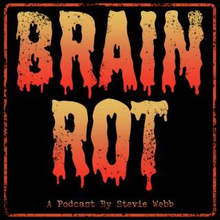 Brain Rot - An 80s Horror Podcast