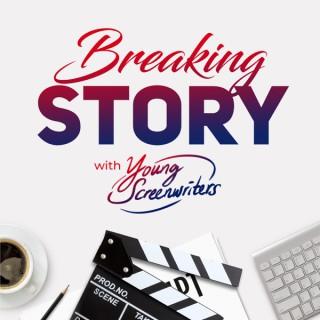 Breaking Story with Young Screenwriters