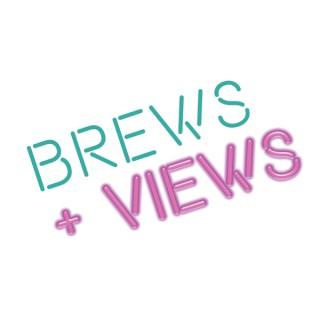 Brews + Views
