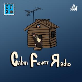Cabin Fever Radio