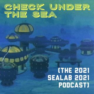 Check Under The Sea: The 2021 Sealab 2021 Podcast