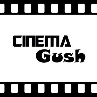 Cinema Gush