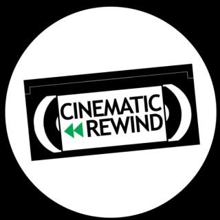Cinematic Rewind