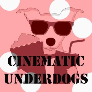 Cinematic Underdogs