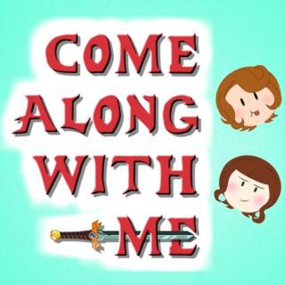 Come Along With Me: An Adventure Time Podcast