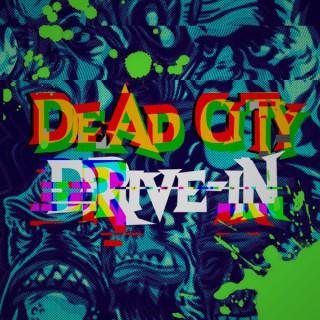 Dead City Drive-In