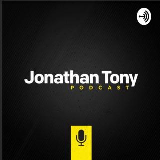Jonathan Tony Podcast
