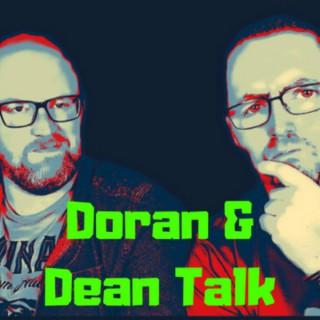 Doran & Dean Talk Podcast