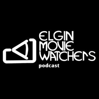 Elgin Movie Watchers Podcast