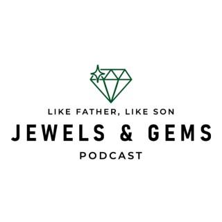 Jewels & Gems Podcast