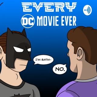 Every DC Movie Ever