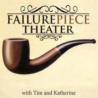 Failurepiece Theater